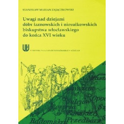 Uwagi nad dziejami dóbr łaznowskich i niesułkowskich biskupstwa włocławskiego do końca XVI wieku