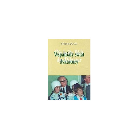 Wspaniały świat dyktatury