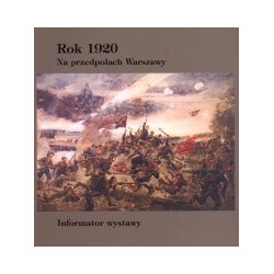 Rok 1920. Na przedpolach Warszawy