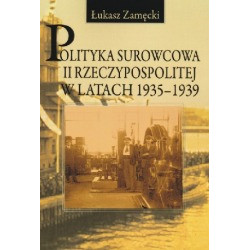 Polityka surowcowa II Rzeczypospolitej w latach 1935-1939
