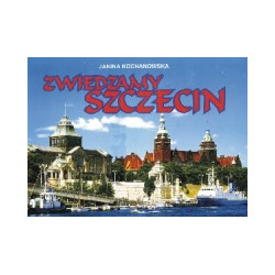 Zwiedzamy Szczecin + plan miasta