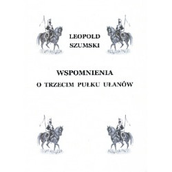 Wspomnienia o trzecim pułku ułanów byłego Wojska Polskiego