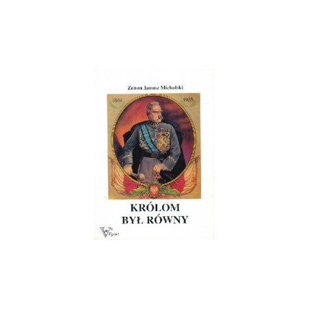 Królom był równy