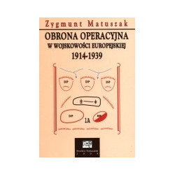 Obrona operacyjna w wojskowości europejskiej 1914-1939
