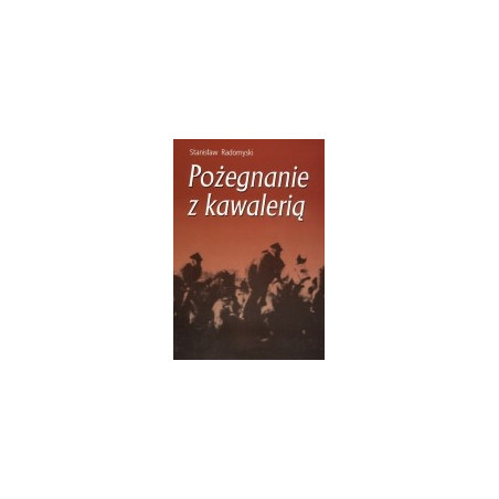 Pożegnanie z kawalerią
