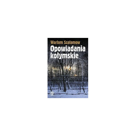Opowiadania kołymskie