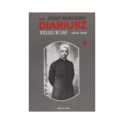 Diariusz Wielkiej Wojny 1914-1915, tom 1