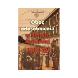 Obóz odosobnienia w Berezie Kartuskiej 1934-1939