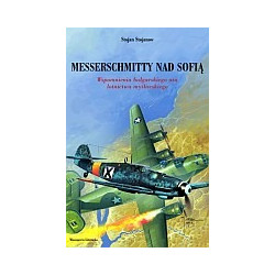 Messerschmitty nad Sofią