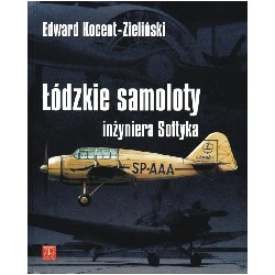 Łódzkie samoloty inżyniera Sołtyka