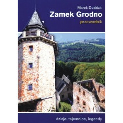 Zamek Grodno przewodnik