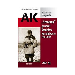 Szczęsny generał Stanisław Karolkiewicz 1918-2009