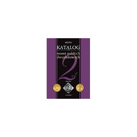 Katalog monet polskich dwuzłotowych okolicznościowych 1993-2011