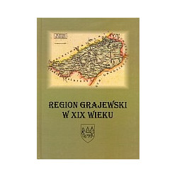 Region grajewski w XIX wieku