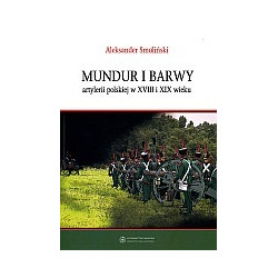 Mundur i barwy artylerii polskiej w XVIII i XIX wieku
