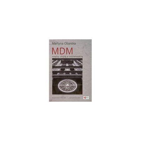 MDM między utopią a codziennością