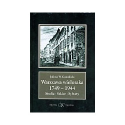 Warszawa wieloraka 1749-1944