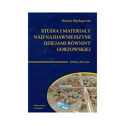 Studia i materiały nad najdawniejszymi dziejami równiny gorzowskiej t.4