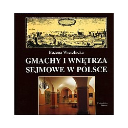 Gmachy i wnętrza sejmowe w Polsce