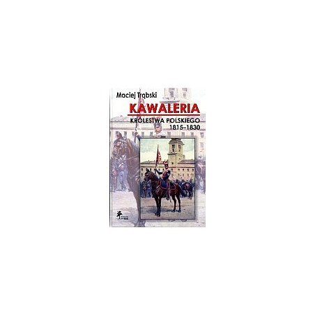 Kawaleria Królestwa Polskiego 1815-1830