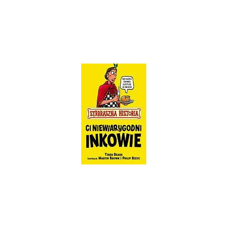 Ci niewiarygodni Inkowie