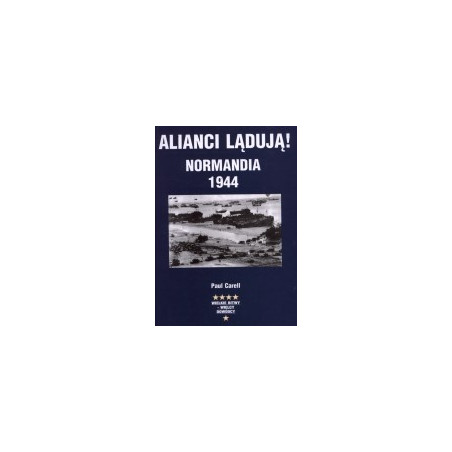 Alianci lądują! Normandia 1944