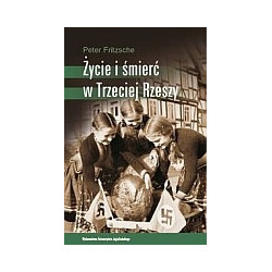 Życie i śmierć w Trzeciej Rzeszy