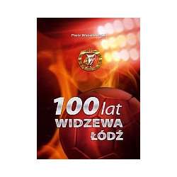 100 lat Widzewa Łódź