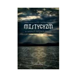 Mistycyzm w wielkich religiach świata