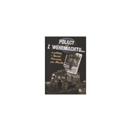 Polacy z Wehrmachtu...