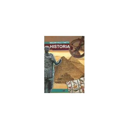 Niezwykłe fakty. Historia
