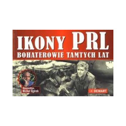 Ikony PRL. Bohaterowie tamtych lat