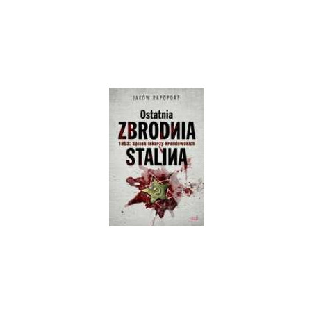 Ostatnia zbrodnia Stalina