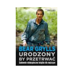 Urodzony, by przetrwać