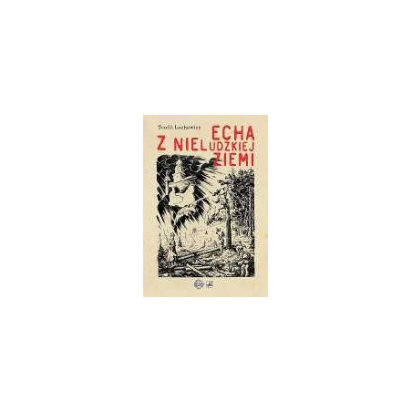 Echa z nieludzkiej ziemi