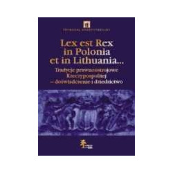 Lex est Rex in Polonia et in Lithuania...