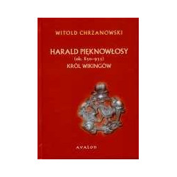 Harald Pięknowłosy (ok. 850–933). Król Wikingów