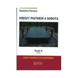 Między Piątkiem a Sobotą, t. 6
