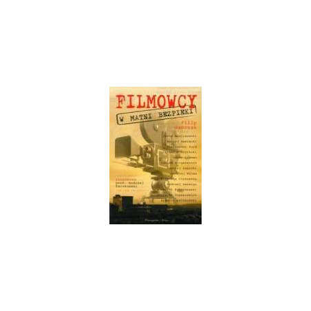 Filmowcy w matni bezpieki