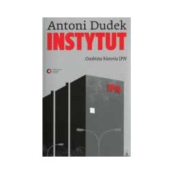 Instytut. Osobista historia IPN