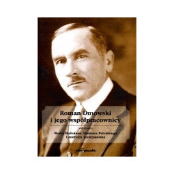 Roman Dmowski i jego współpracownicy