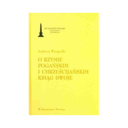 O Rzymie pogańskim i chrześcijańskim ksiąg dwoje