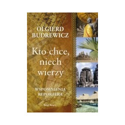 Kto chce, niech wierzy