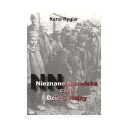 Nieznane Nazwiska czyli Dzieci Wojny, cz. 1