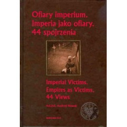 Ofiary imperium. Imperia jako ofiary. 44 spojrzenia