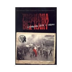Zbrodnia bez kary. Grudzień 1970 w Gdyni