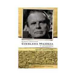 Strony rodzinne Czesława Miłosza 7 spacerów