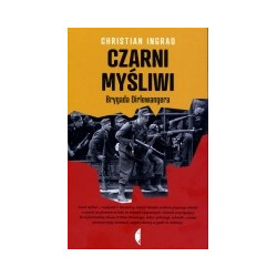 Czarni myśliwi Brygada Dirlewangera