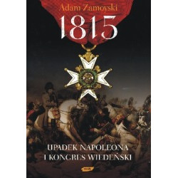 1815 Upadek Napoleona i Kongres Wiedeński