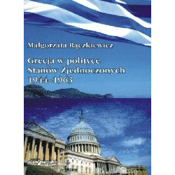 Grecja w polityce Stanów Zjednoczonych 1944 - 1963